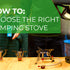 How to Choose the Right Camping Stove