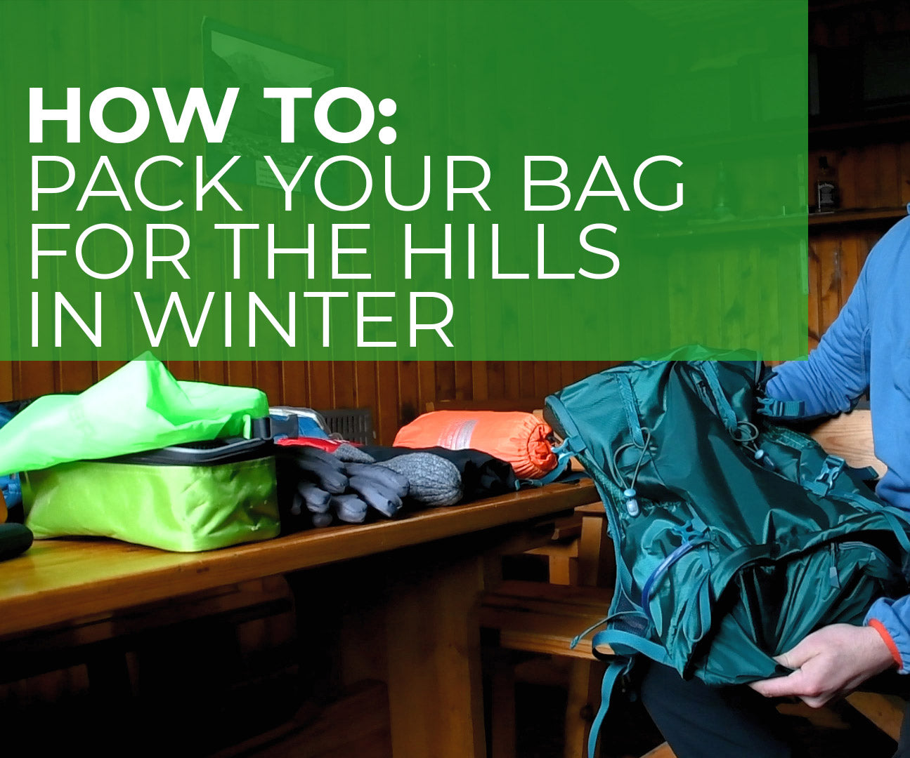 How to Pack Your Bag for the Hills in Winter